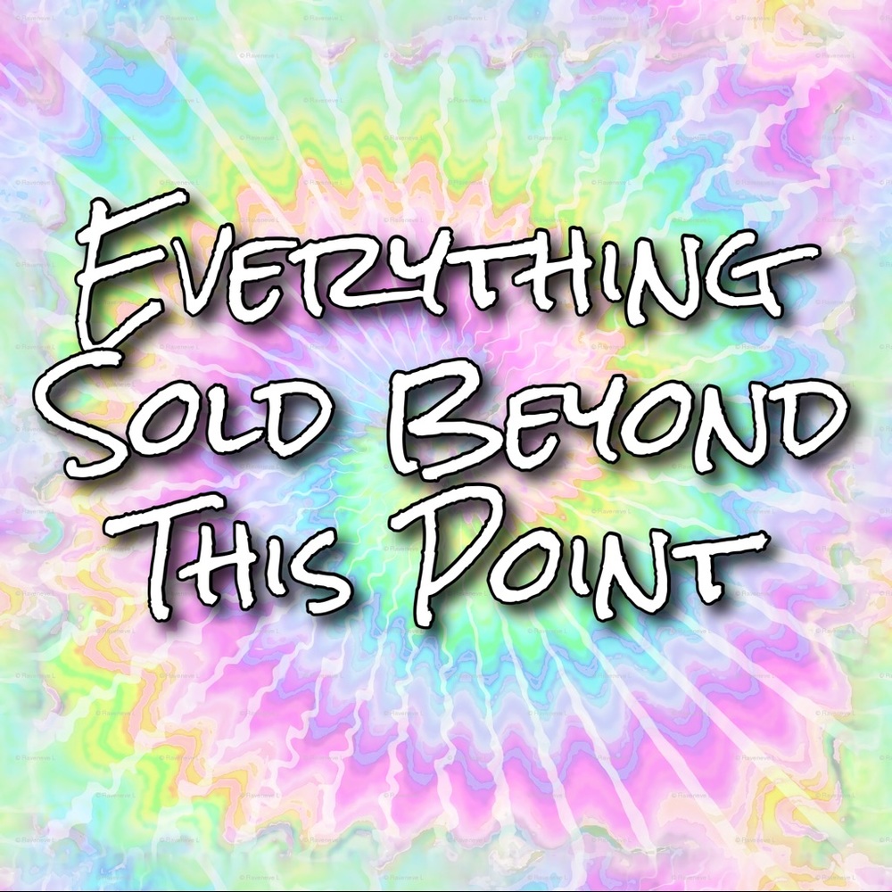 Sold beyond this point 🙃🙃